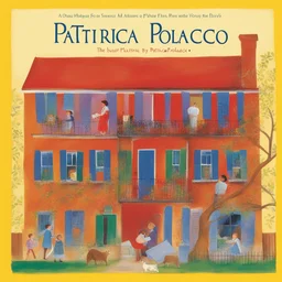 a house by Patricia Polacco
